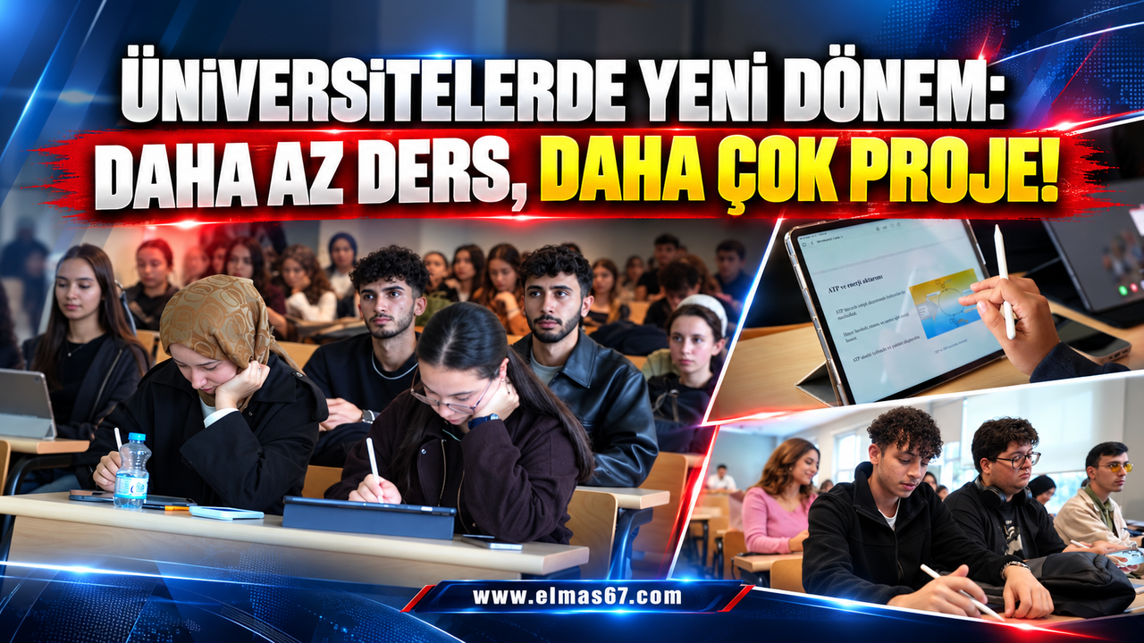 Üniversitelerde yeni dönem: Daha az ders, daha çok proje!